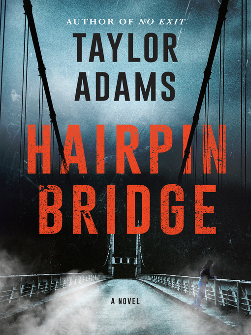 Title details for Hairpin Bridge by Taylor Adams - Wait list